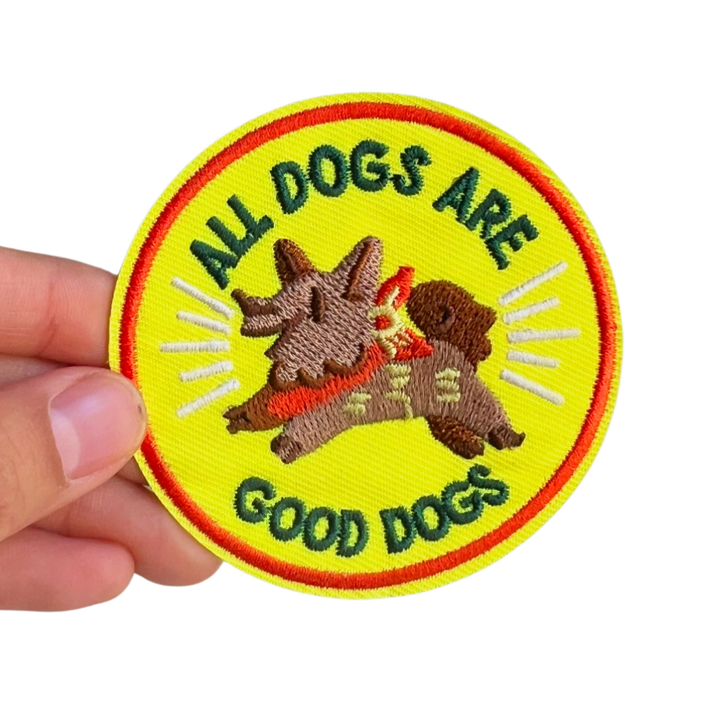 All Dogs Are Good Dogs Iron-On Embroidered Patch