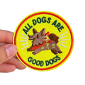 All Dogs Are Good Dogs Iron-On Embroidered Patch