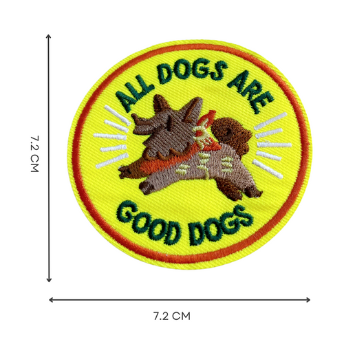 All Dogs Are Good Dogs Iron-On Embroidered Patch